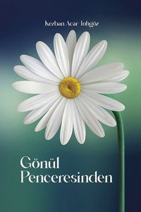 Gönül Penceresinden Kezban Acar Tokgöz Ritim Sanat Yayınları