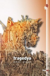 Tragedya Ömer Alkan Fihrist