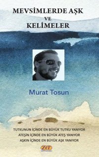 Mevsimlerde Aşk ve Kelimeler Murat Tosun Zet Yayınları