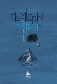 Elemlerin Nefesi Serkan Türk Yitik Ülke Yayınları