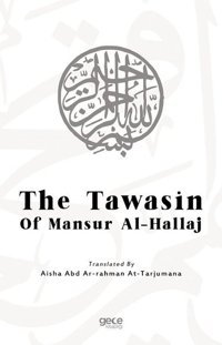 The Tawasin of Mansur Al-Hallaj Hallac-ı Mansur Gece Kitaplığı