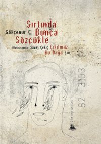 Sırtında Bunca Sözcükle Gökçenur Ç. Yitik Ülke Yayınları