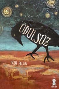 Ödülsüz Uğur Ergün Mavi Gök Yayınları