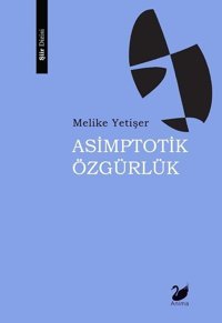 Asimptotik Özgürlük Melike Yetişer Anima