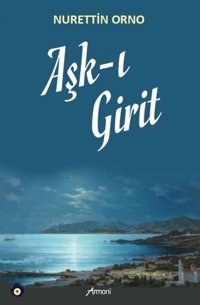Aşk-ı Girit Nurettin Orno Armoni