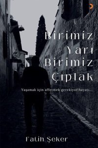 Birimiz Yarı Birimiz Çıplak Fatih Şeker Cinius