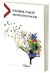 Gitmek Vakti Deniz Öztuncer Hayal