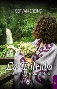 La Dilruba Servan Erdinç Dorlion Yayınevi