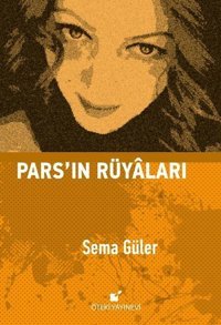 Pars'ın Rüyaları Sema Güler Öteki Yayınevi