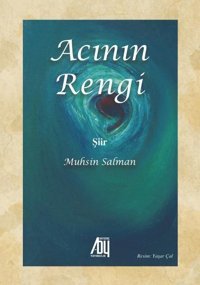 Acının Rengi Muhsin Salman Baygenç Yayıncılık