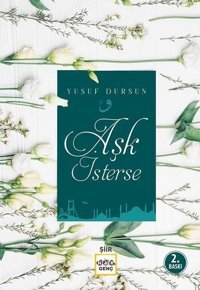 Aşk İsterse Yusuf Dursun Nar Genç