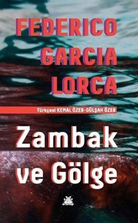 Zambak ve Gölge Federico Garcia Lorca Artshop Yayıncılık