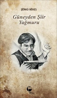 Güneyden Şiir Yağmuru Şerko Bekes Belge Yayınları