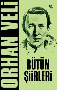 Orhan Veli - Bütün Şiirleri Orhan Veli Kanık Halk Kitabevi