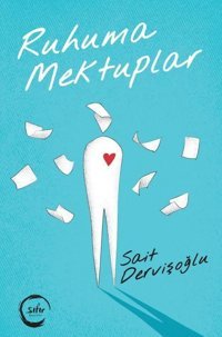 Ruhuma Mektuplar Sait Dervişoğlu Sıfır Yayınları
