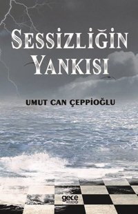 Sessizliğin Yankısı Umut Can Çeppioğlu Gece Kitaplığı