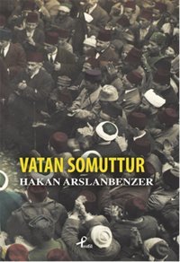 Vatan Somuttur Hakan Arslanbenzer Profil Kitap