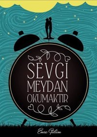 Sevgi Meydan Okumaktır Emre Gülüm Daktilo Yayınları