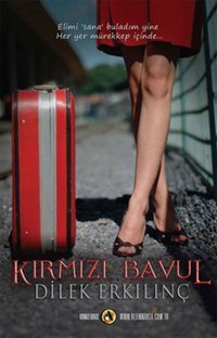 Kırmızı Bavul Dilek Erkılınç Altın Nokta Yayınları