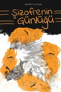 Şizofrenin Günlüğü Mehmet Altınok Cinius