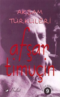 Akşam Türküleri 9 Afşar Timuçin Bulut Yayınları