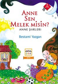 Anne Sen Melek misin? Bestami Yazgan Nar Çocuk