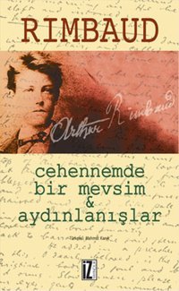 Cehennemde Bir Mevsim & Aydınlanışlar Arthur Rimbaud İz Yayıncılık