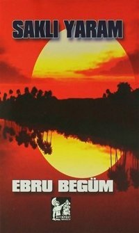 Saklı Yaram Ebru Begüm AltınPost
