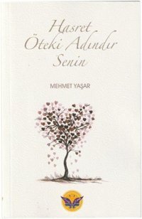 Hasret Ötekin Adındır Senin Mehmet Yaşar Kaside Kitap
