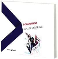 Dokunaksız Haluk Demiralp Hayal