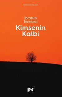 Kimsenin Kalbi İbrahim Tenekeci Profil Kitap