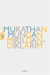 Mırıldandıklarım Murathan Mungan Metis Yayınları
