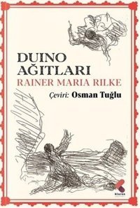 Duino Ağıtları Rainer Maria Rilke Klaros Yayınları