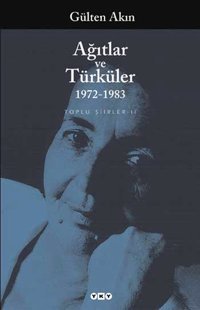 Ağıtlar ve Türküler (1972-1983) Top Yapı Kredi Yayınları