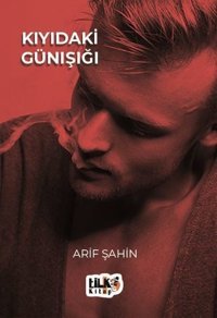 Kıyıdaki Günışığı Arif Şahin Tilki Kitap