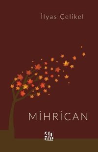 Mihrican İlyas Çelikel 40 Kitap