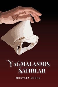 Yağmalanmış Satırlar Mustafa Sürek Ritim Sanat Yayınları