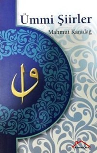 Ümmi Şiirler Mahmut Karadağ Kırmızı Çatı