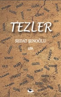 Tezler Sedat Şenoğlu Ceylan Yayıncılık