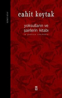 Yoksulların ve Şairlerin Kitabı 3 Cahit Koytak Timaş Yayınları
