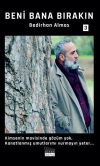 Beni Bana Bırakın Bedirhan Almas Siyah Beyaz