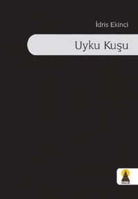 Uyku Kuşu İdris Ekinci Ebabil