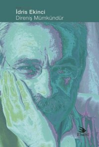 Direniş Mümkündür İdris Ekinci Ebabil