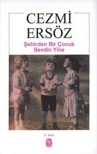 Şehirden Bir Çocuk Sevdin Yine Cezmi Ersöz Tekin Yayınevi
