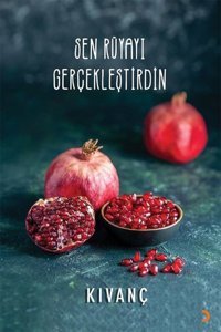 Sen Rüyayı Gerçekleştirdin Kıvanç Cinius