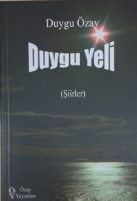 Duygu Yeli Duygu Özay Özay Yayınları