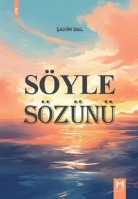 Söyle Sözünü Şahin Dal Memento Mori Yayınları