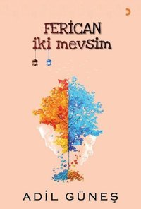 Ferican İki Mevsim Adil Güneş Cinius