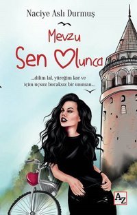 Mevzu Sen Olunca Naciye Aslı Durmuş Az Kitap