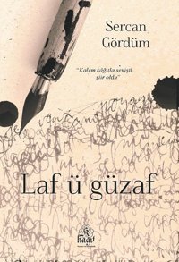 Laf ü Güzaf Sercan Gördüm Kağıt Yayınevi ve Danışmanlık